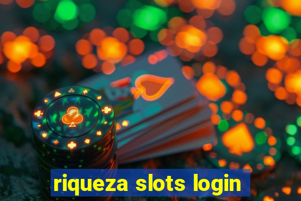 riqueza slots login